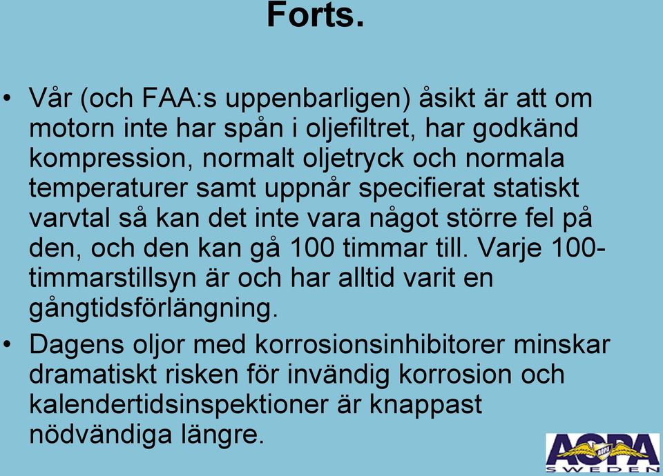 och normala temperaturer samt uppnår specifierat statiskt varvtal så kan det inte vara något större fel på den, och den kan