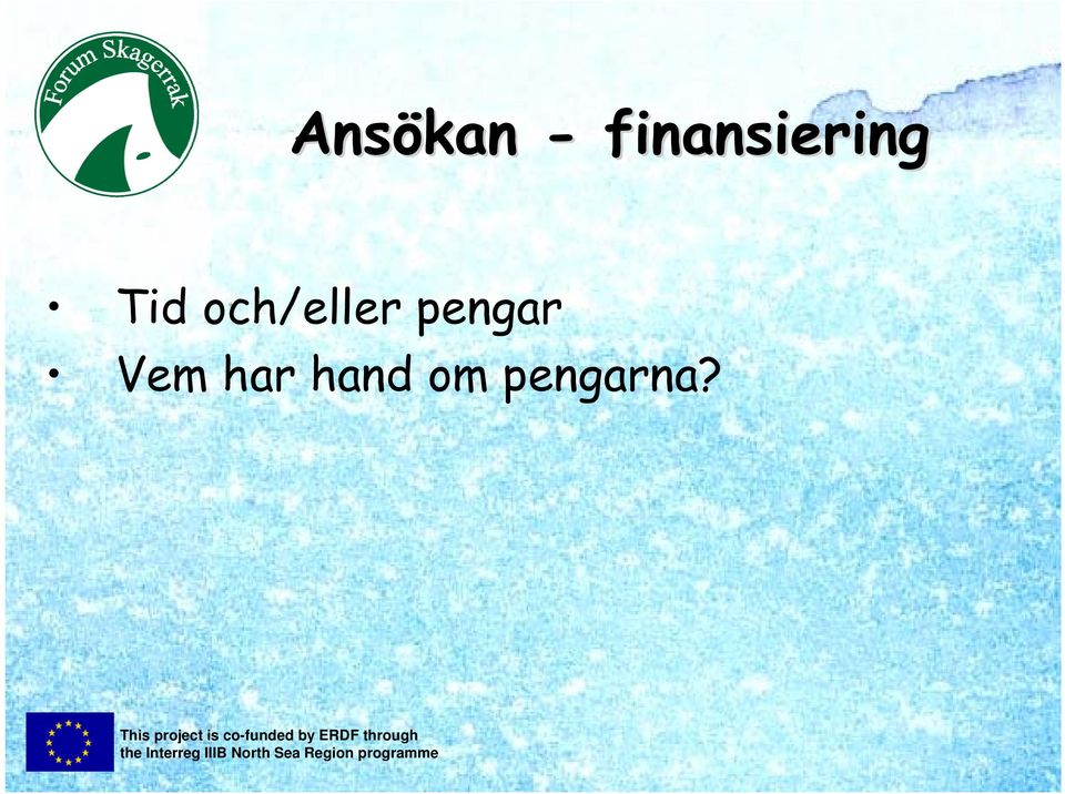 och/eller pengar