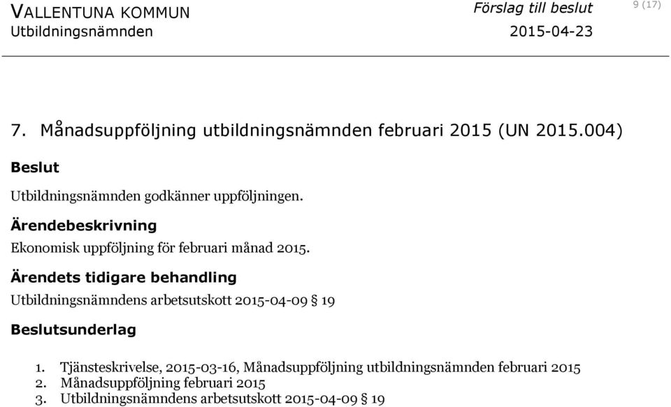 Utbildningsnämndens arbetsutskott 2015-04-09 19 sunderlag 1.