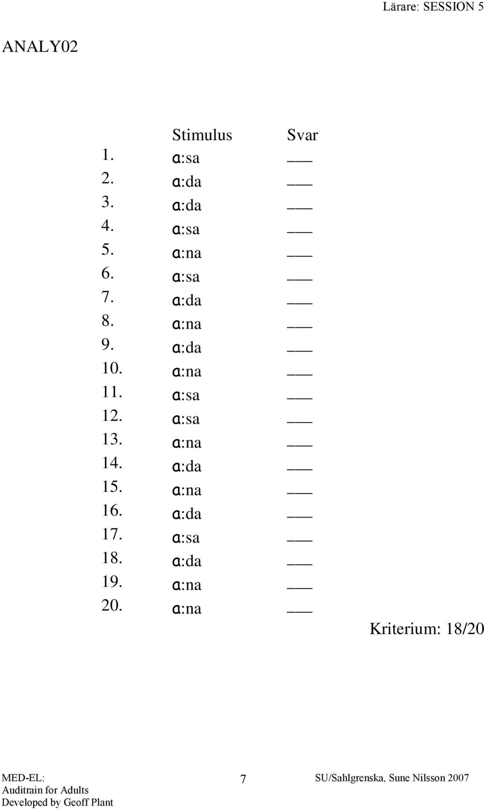 a:na 11. a:sa 12. a:sa 13. a:na 14. a:da 15. a:na 16.