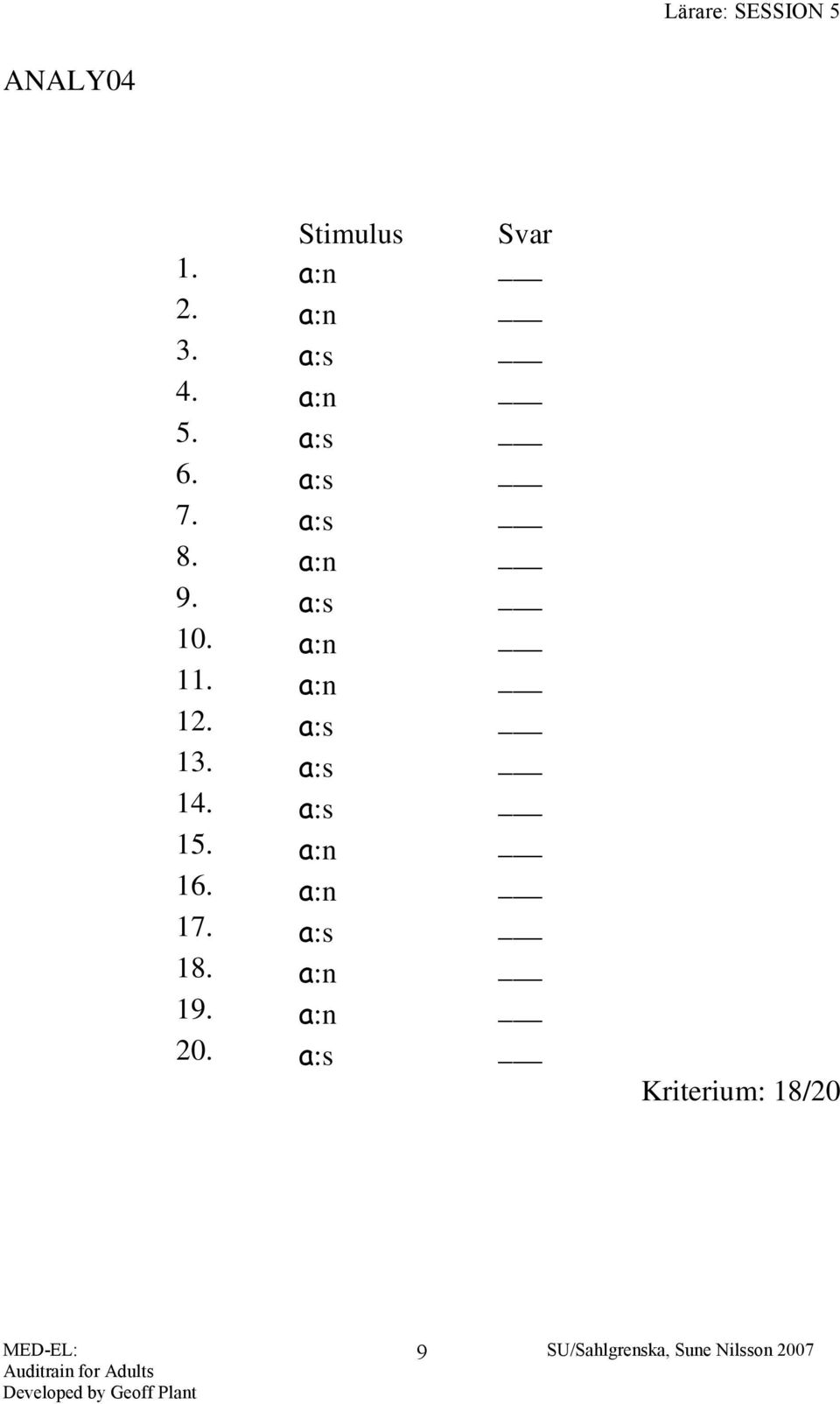 a:n 11. a:n 12. a:s 13. a:s 14. a:s 15. a:n 16.