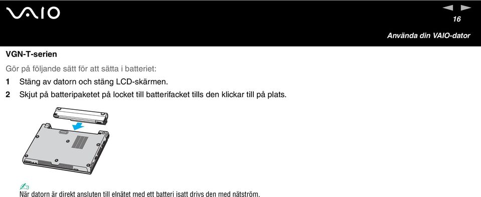 2 Skjut på batteripaketet på locket till batterifacket tills den klickar