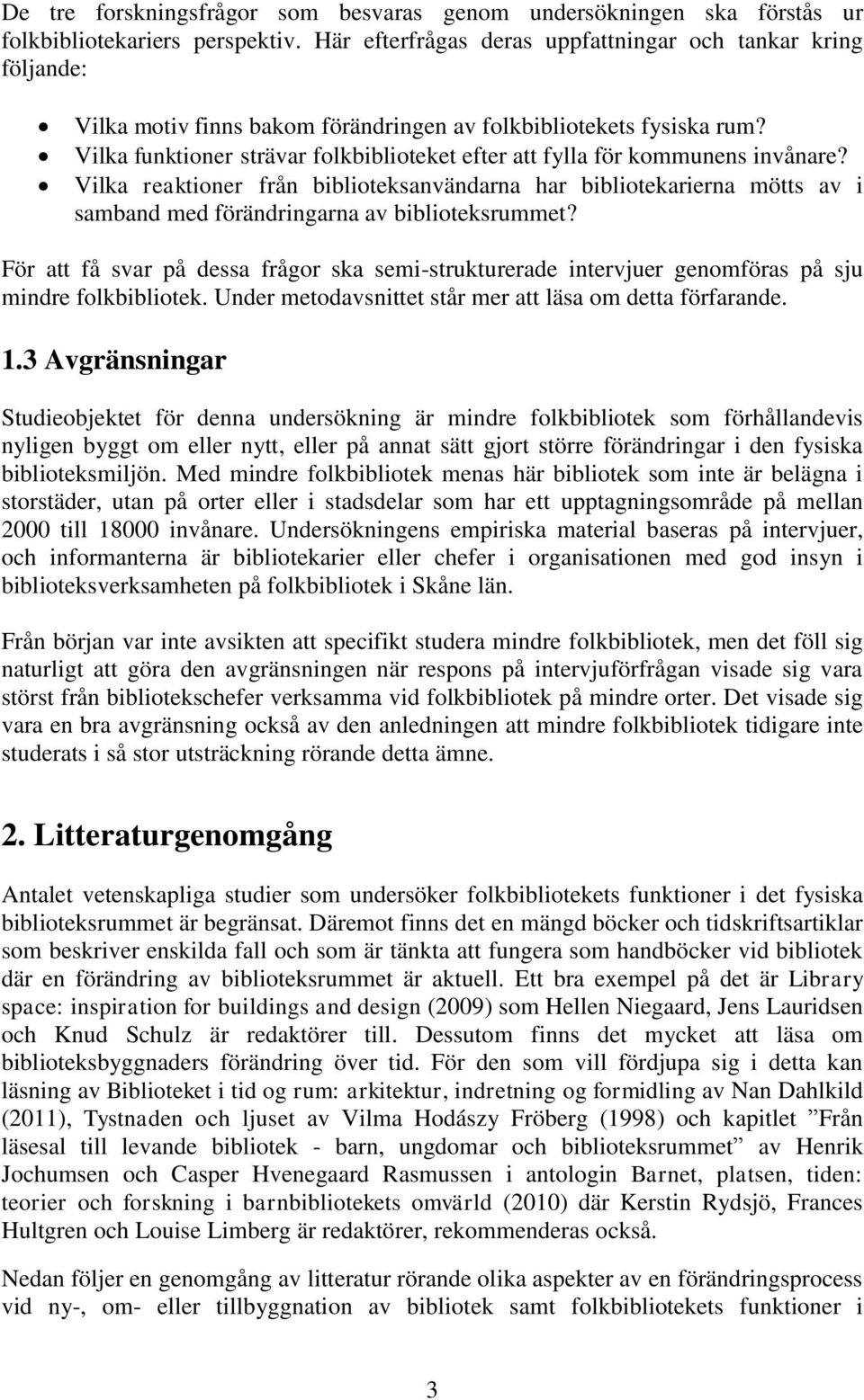 Vilka funktioner strävar folkbiblioteket efter att fylla för kommunens invånare?