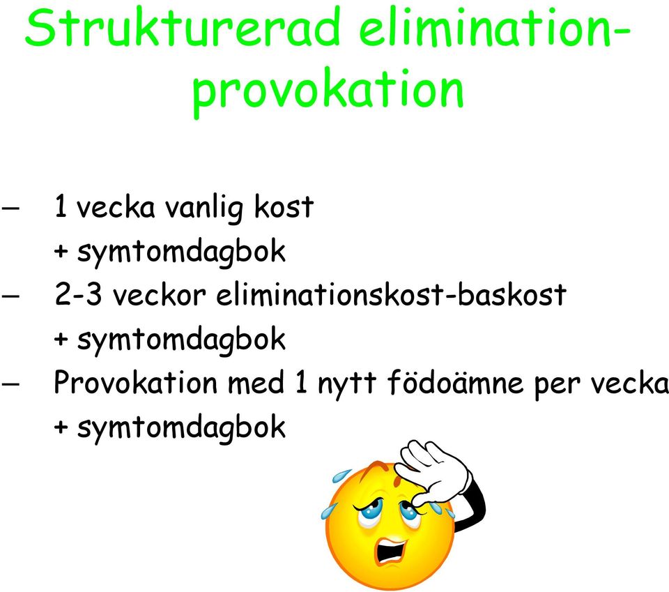 eliminationskost-baskost + symtomdagbok