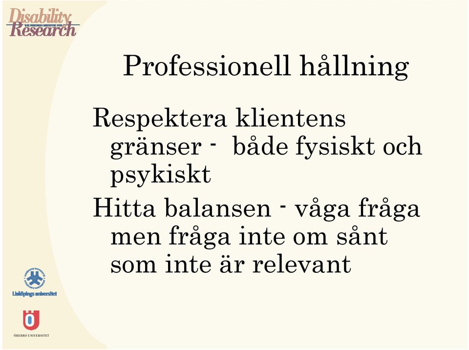 psykiskt Hitta balansen - våga fråga