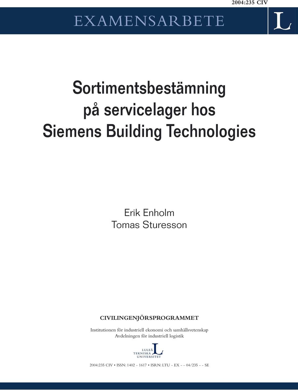 Institutionen för industriell ekonomi och samhällsvetenskap Avdelningen för