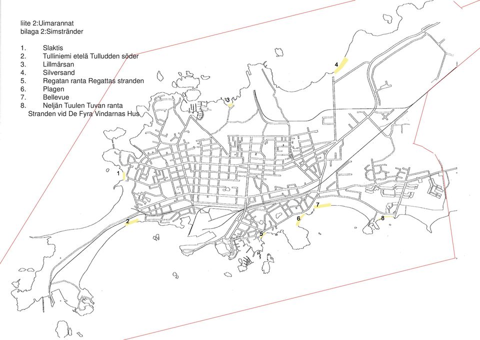 Silversand 5. Regatan ranta Regattas stranden 6. Plagen 7.