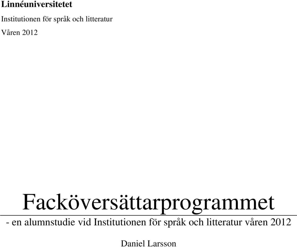 Facköversättarprogrammet - en alumnstudie