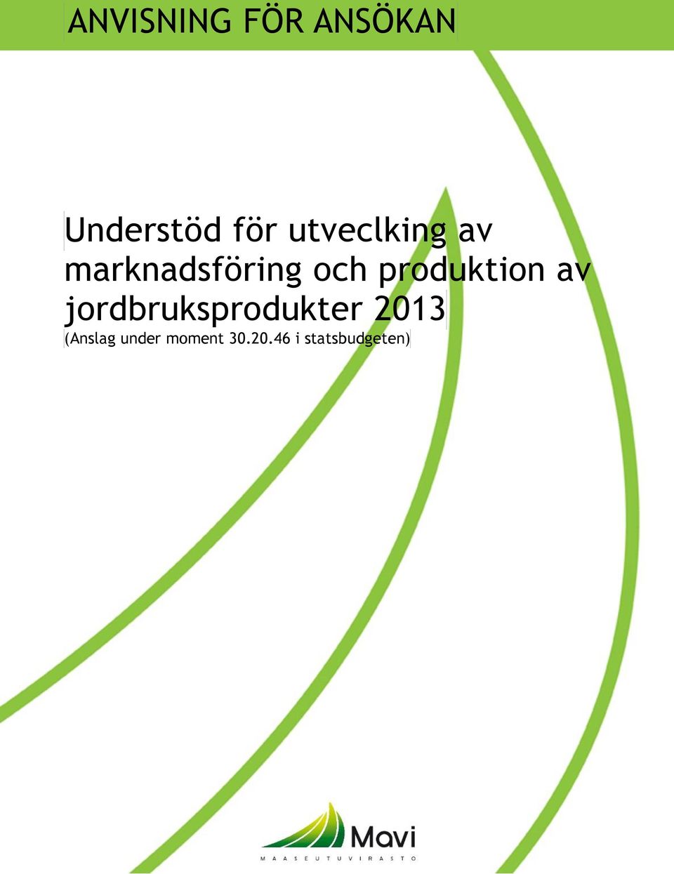 produktion av jordbruksprodukter 2013