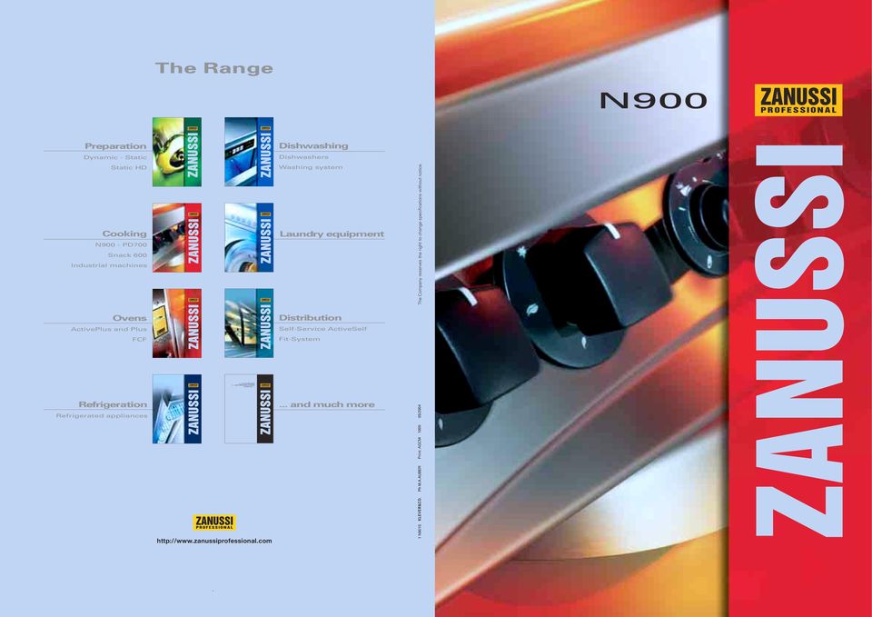 .. and much more 1 N901S Print: AGCM 1000 05/2004 The Company reserves the right to change specifications without notice.