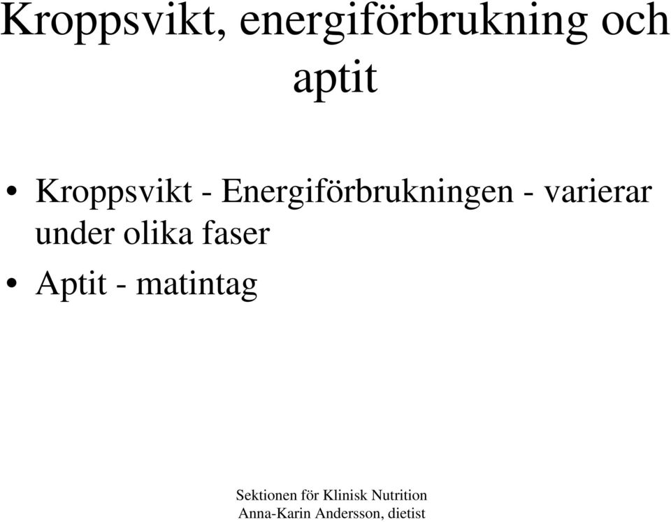Energiförbrukningen -
