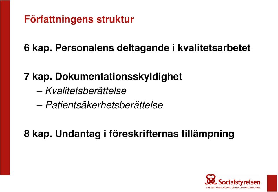 Dokumentationsskyldighet Kvalitetsberättelse