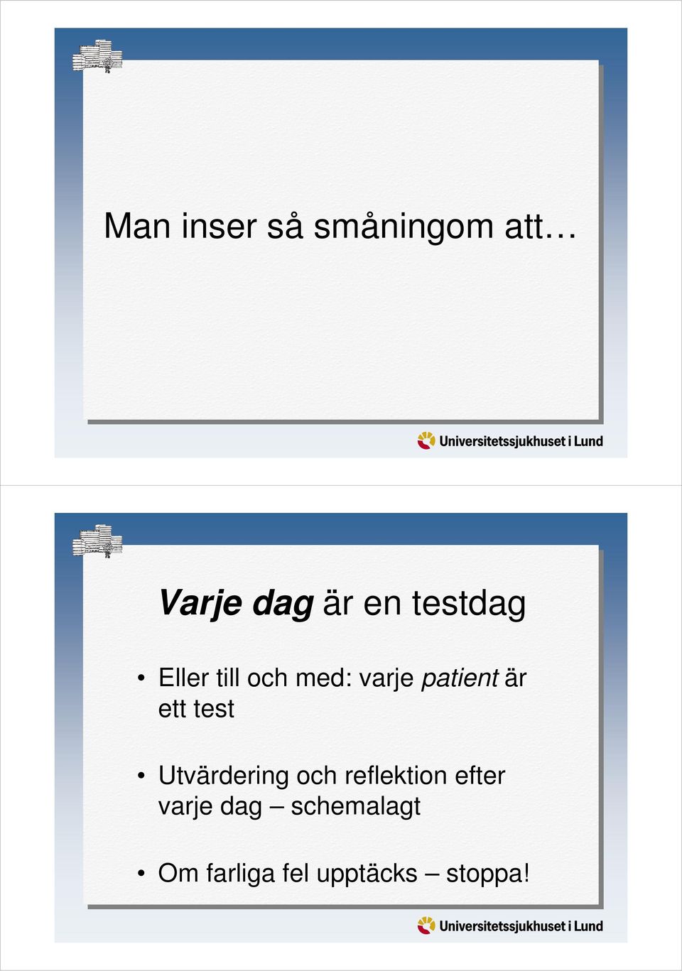 ett test Utvärdering och reflektion efter