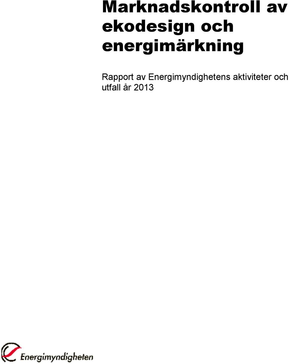 energimärkning Rapport av