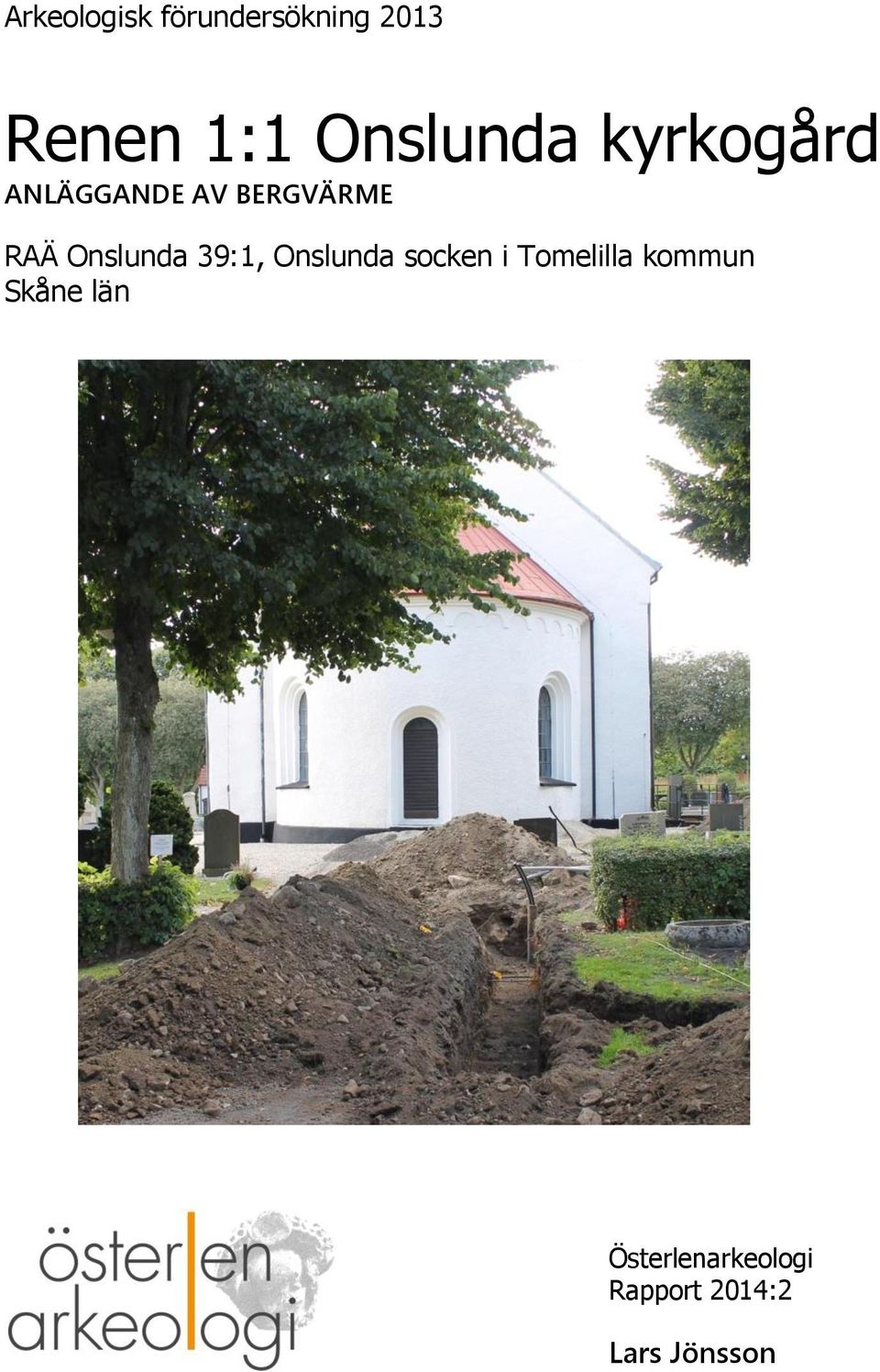 Onslunda 39:1, Onslunda socken i Tomelilla