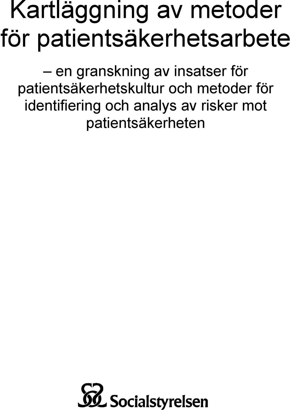 insatser för patientsäkerhetskultur och