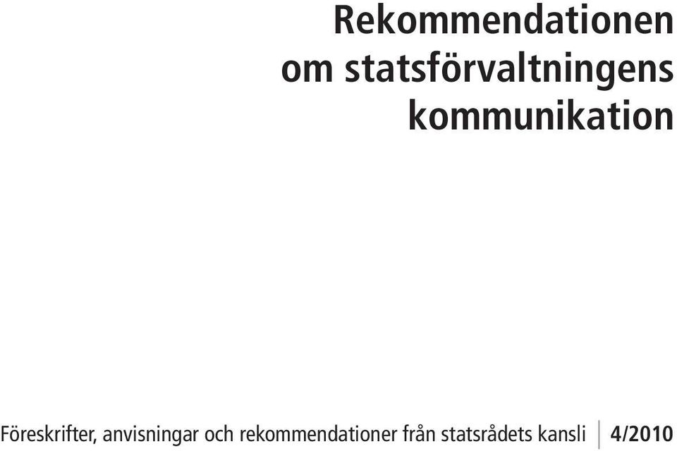 kommunikation Föreskrifter,