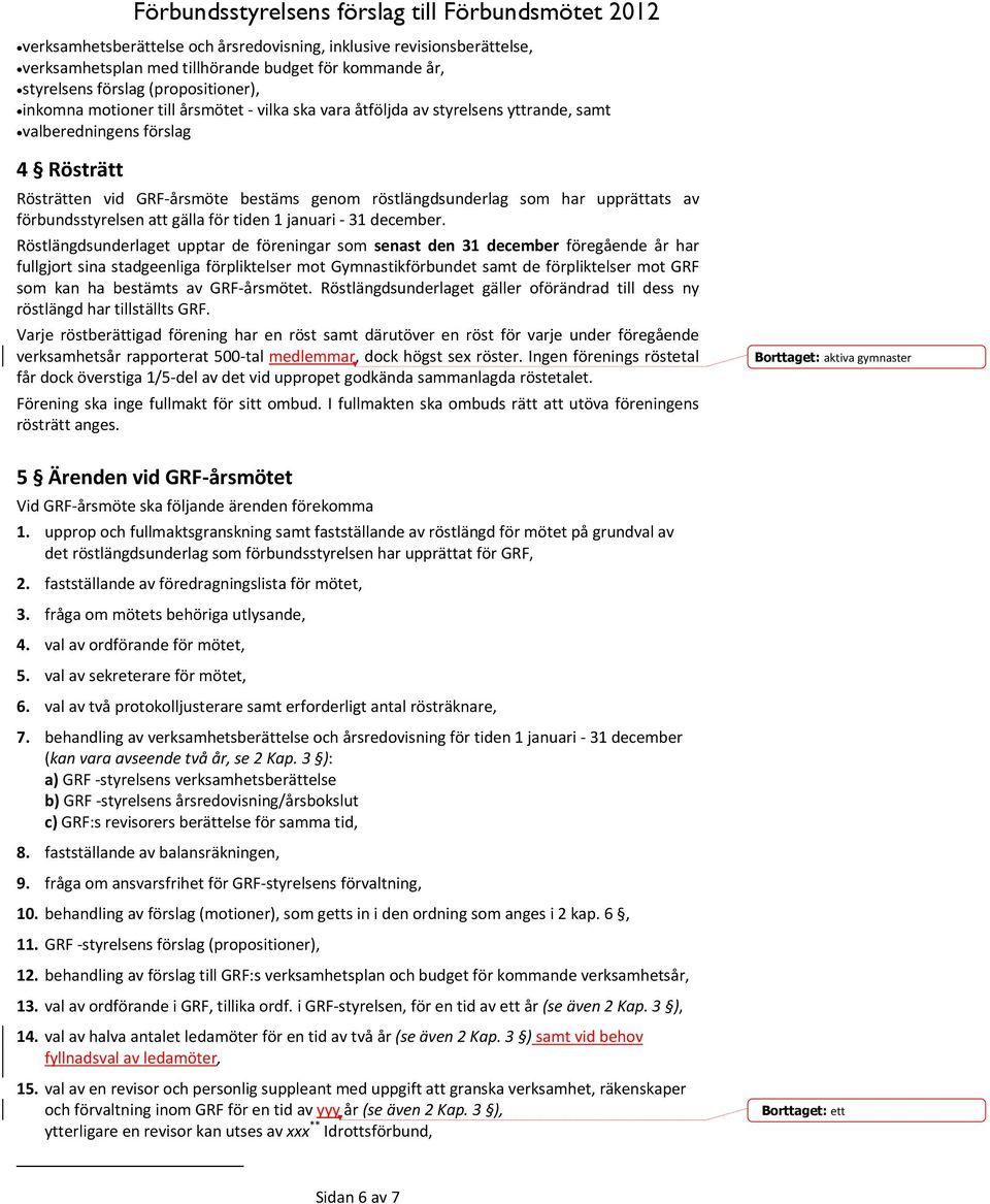 för tiden 1 januari - 31 december.