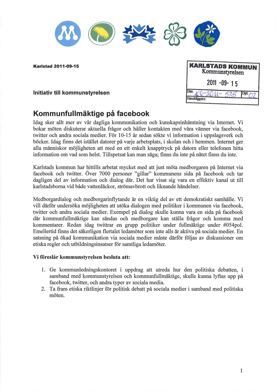 För 10-15 år sedan sökte vi information i uppslagsverk och böcker. Idag finns det istället datorer på varje arbetsplats, i skolan och i hemmen.