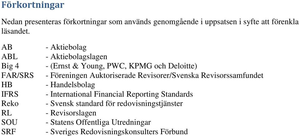 Föreningen Auktoriserade Revisorer/Svenska Revisorssamfundet - Handelsbolag - International Financial Reporting Standards