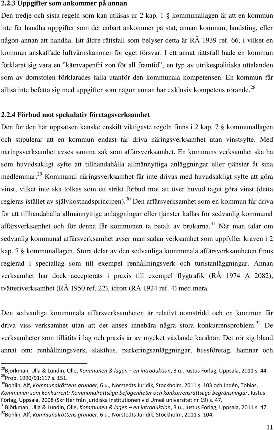 66, i vilket en kommun anskaffade luftvärnskanoner för eget försvar.