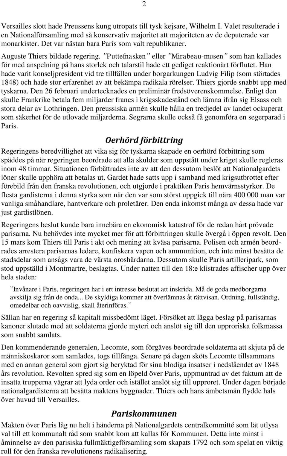 Puttefnasken eller Mirabeau-musen som han kallades för med anspelning på hans storlek och talarstil hade ett gediget reaktionärt förflutet.