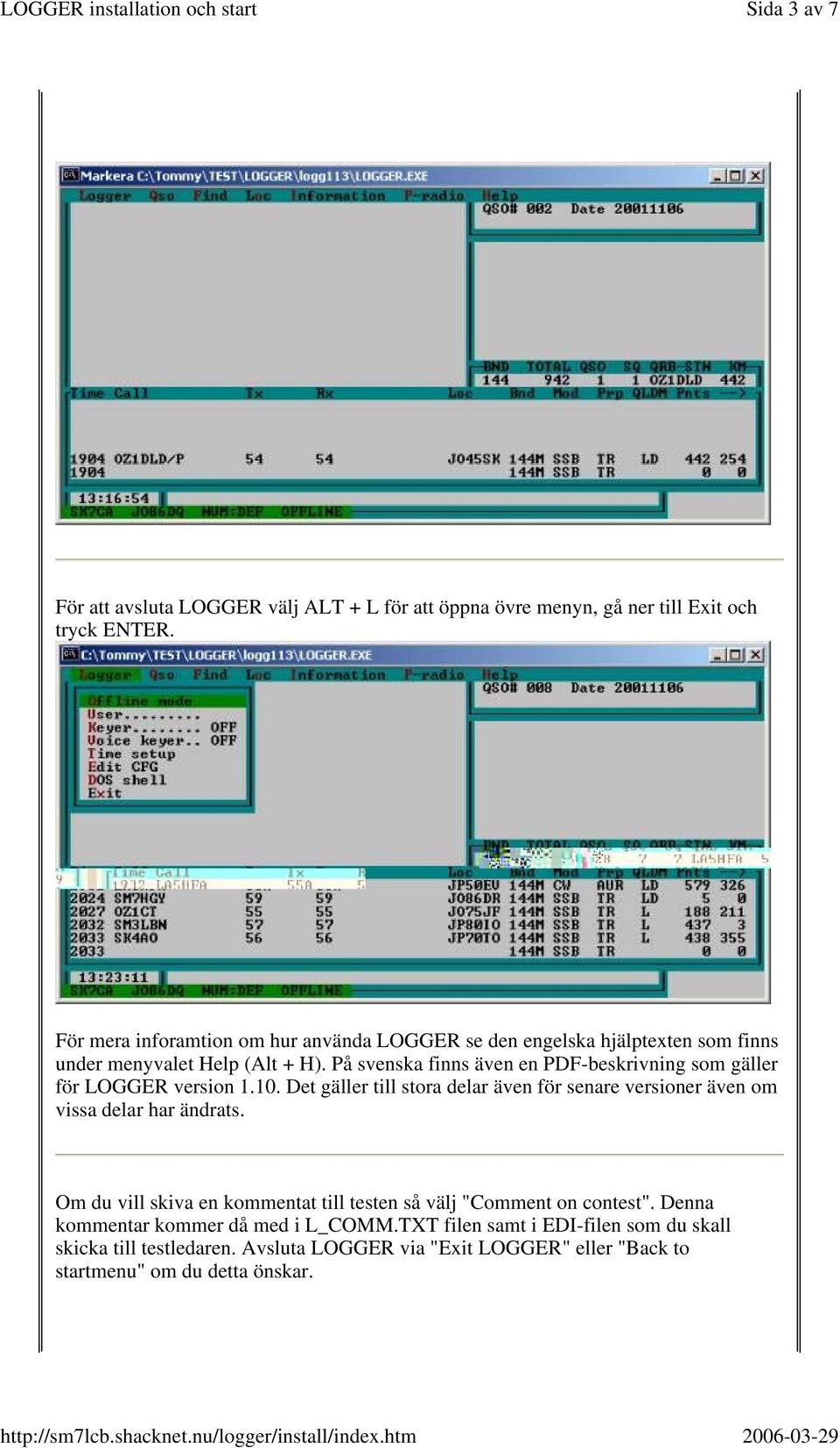 På svenska finns även en PDF-beskrivning som gäller för LOGGER version 1.10.