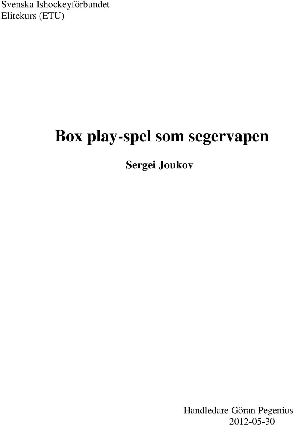 som segervapen Sergei Joukov