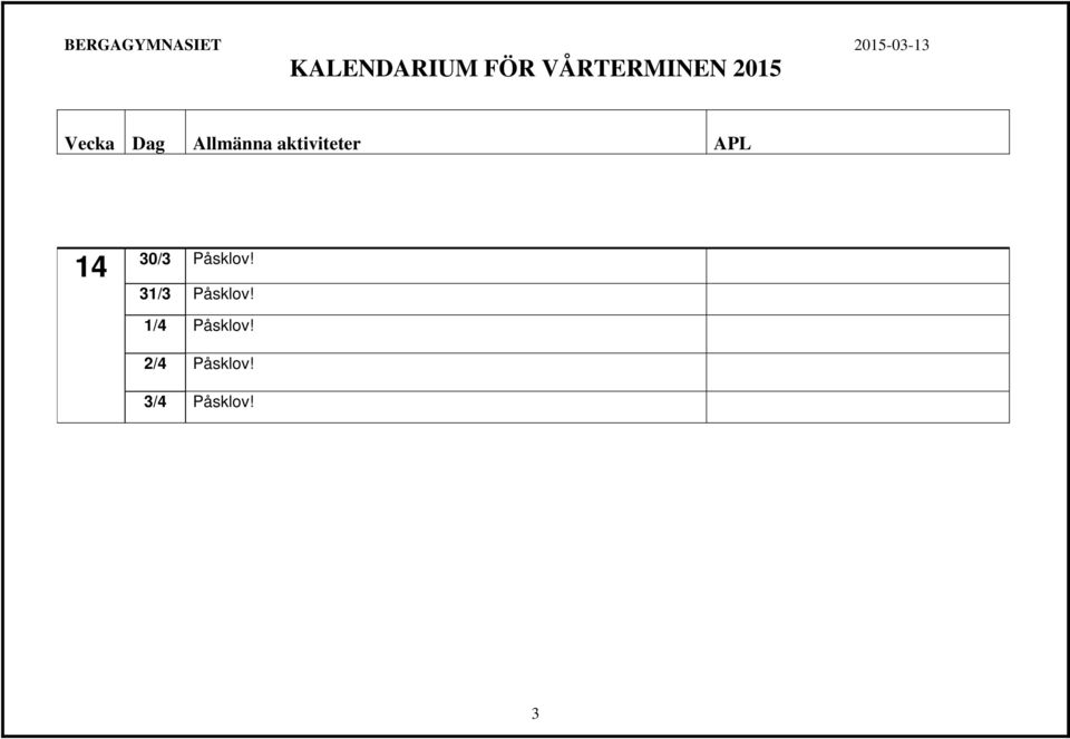 1/4 Påsklov!