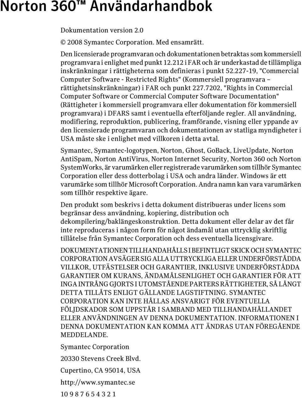 212 i FAR och är underkastad de tillämpliga inskränkningar i rättigheterna som definieras i punkt 52.