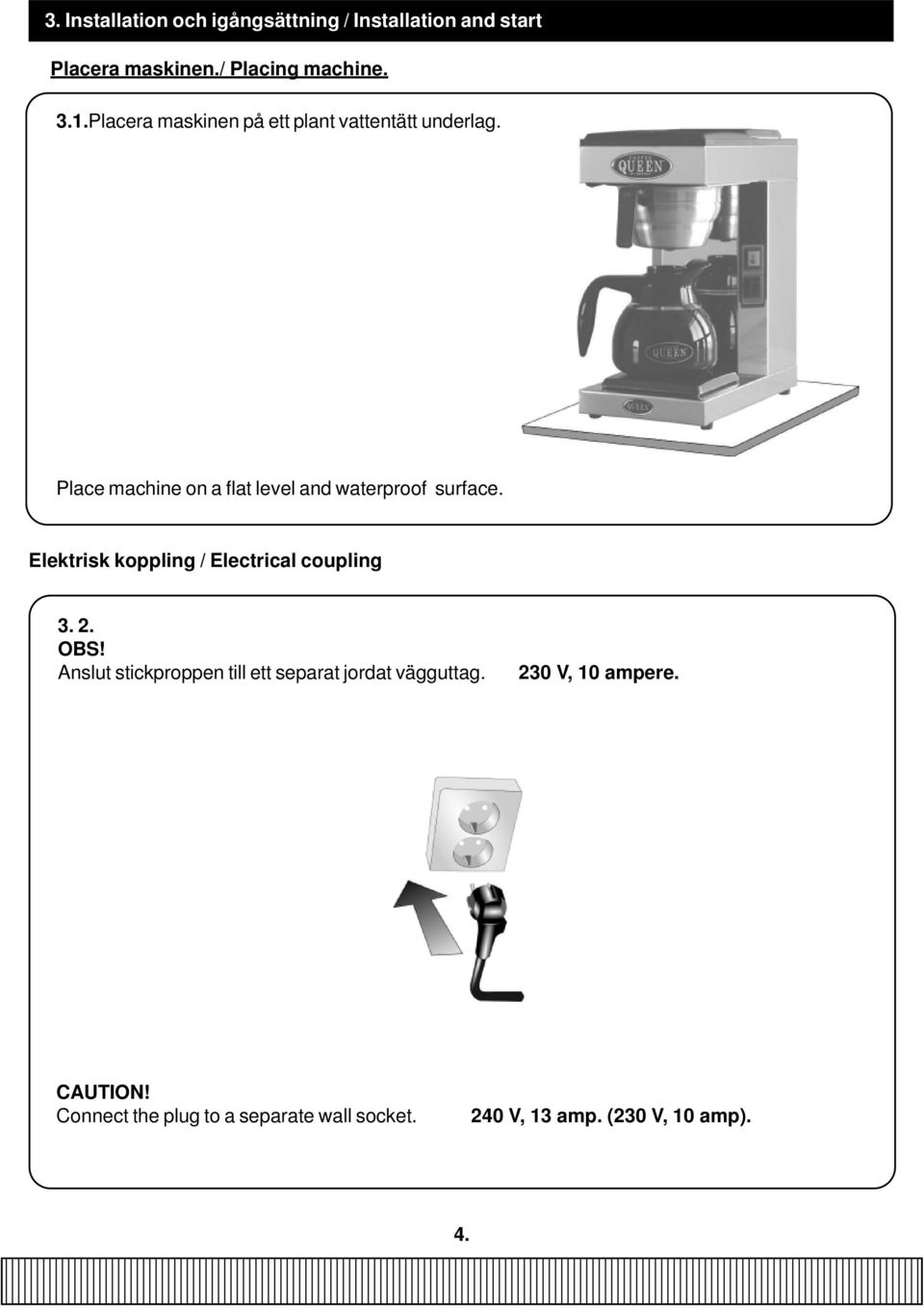 Elektrisk koppling / Electrical coupling 3. 2. OBS!