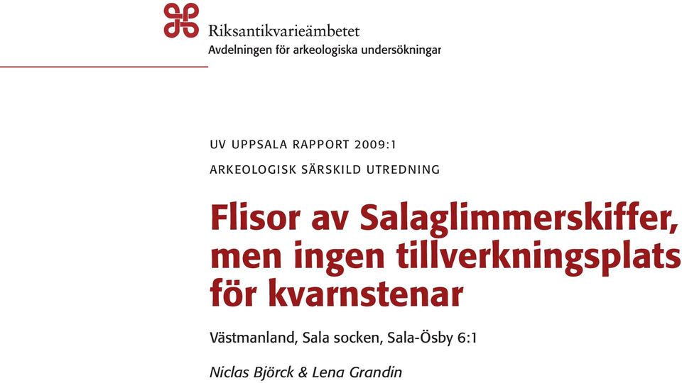 tillverkningsplats för kvarnstenar Västmanland,