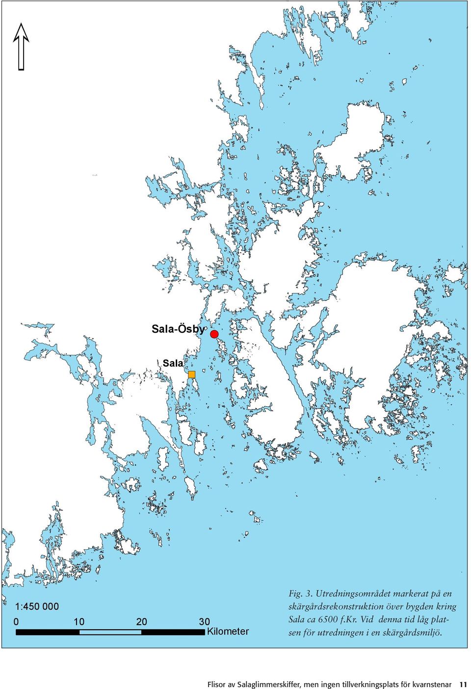 Utredningsområdet markerat på en skärgårdsrekonstruktion över bygden