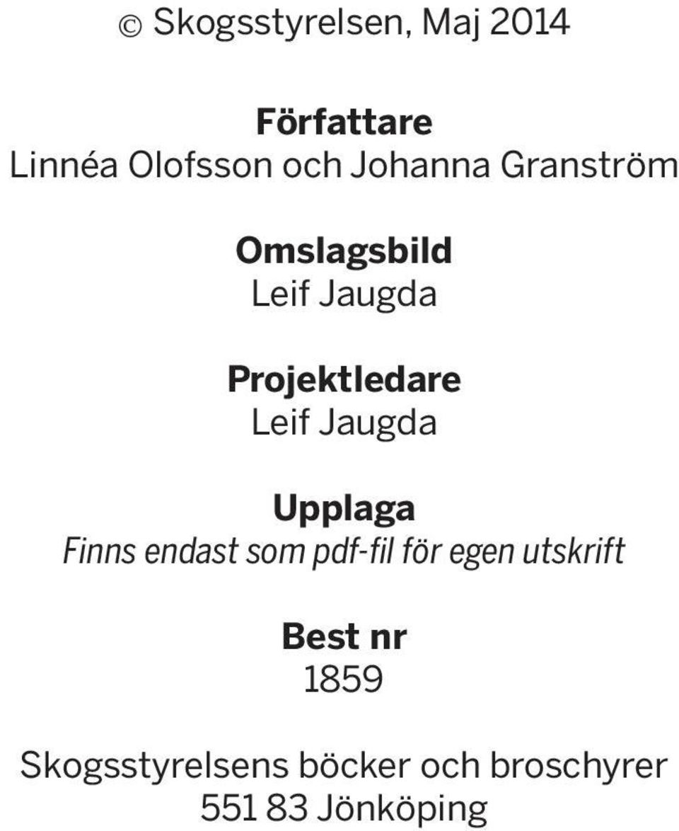 Jaugda Upplaga Finns endast som pdf-fil för egen utskrift