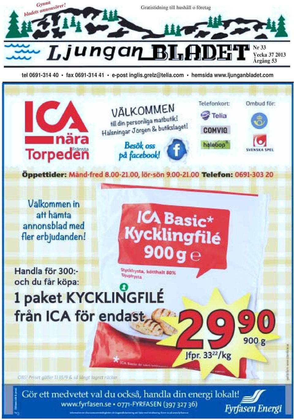 Vecka 37 2013 Årgång 53 tel 0691-314 40 fax