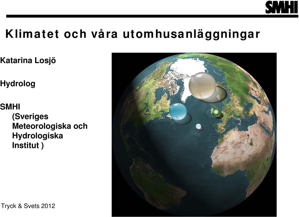 Hydrolog SMHI (Sveriges