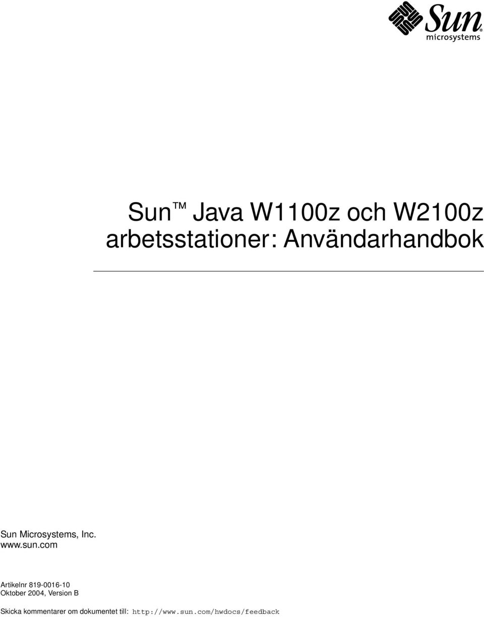 com Artikelnr 819-0016-10 Oktober 2004, Version B