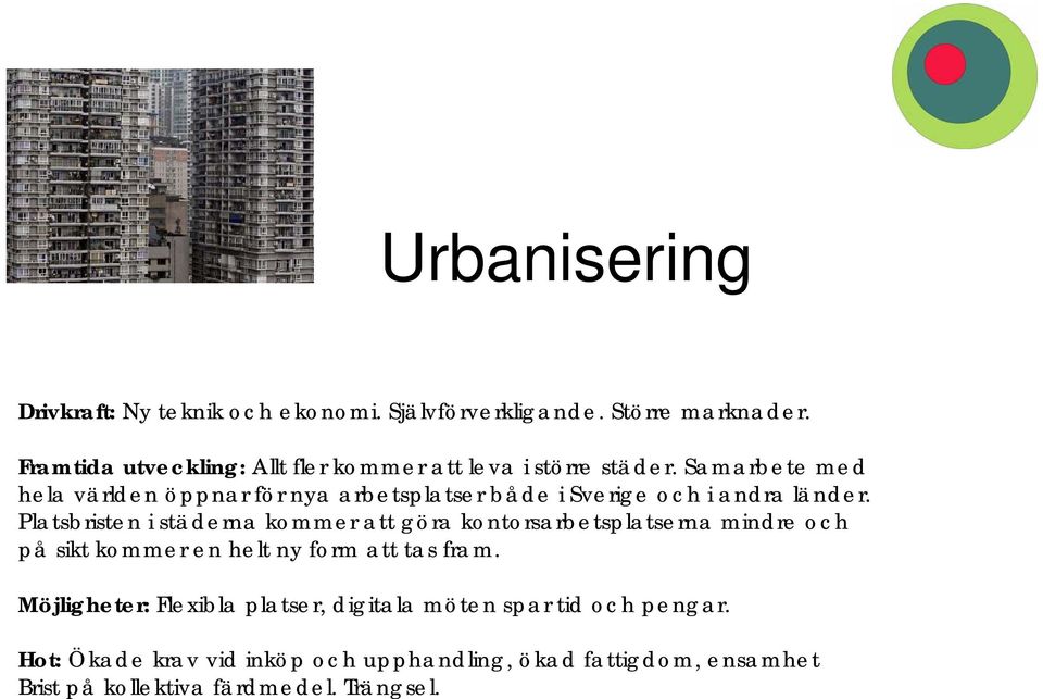 Samarbete med hela världen öppnar för nya arbetsplatser både i Sverige och i andra länder.