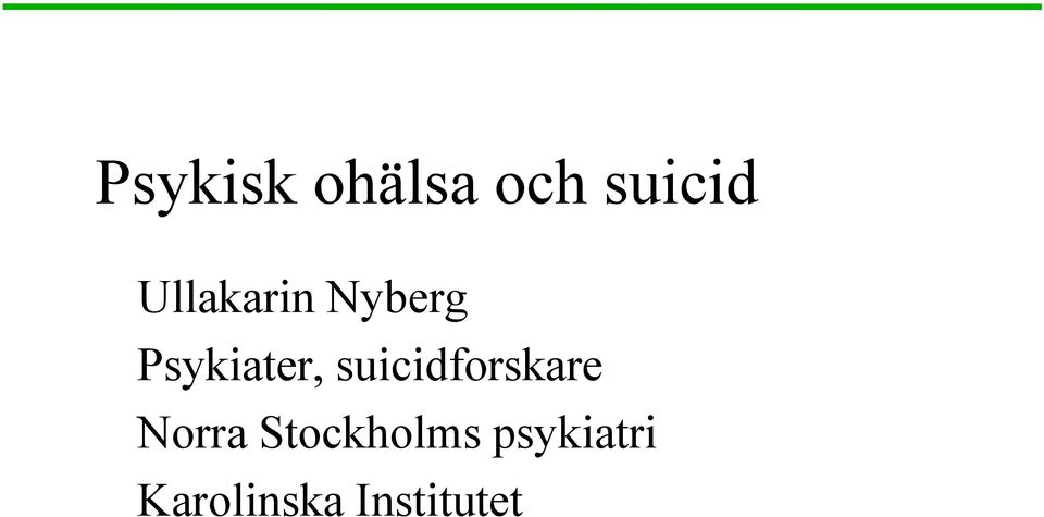 suicidforskare Norra