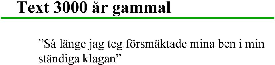 försmäktade mina