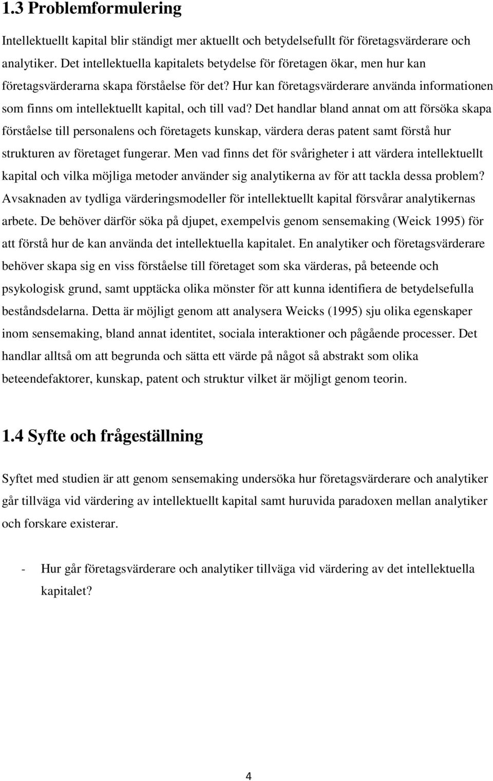 Hur kan företagsvärderare använda informationen som finns om intellektuellt kapital, och till vad?
