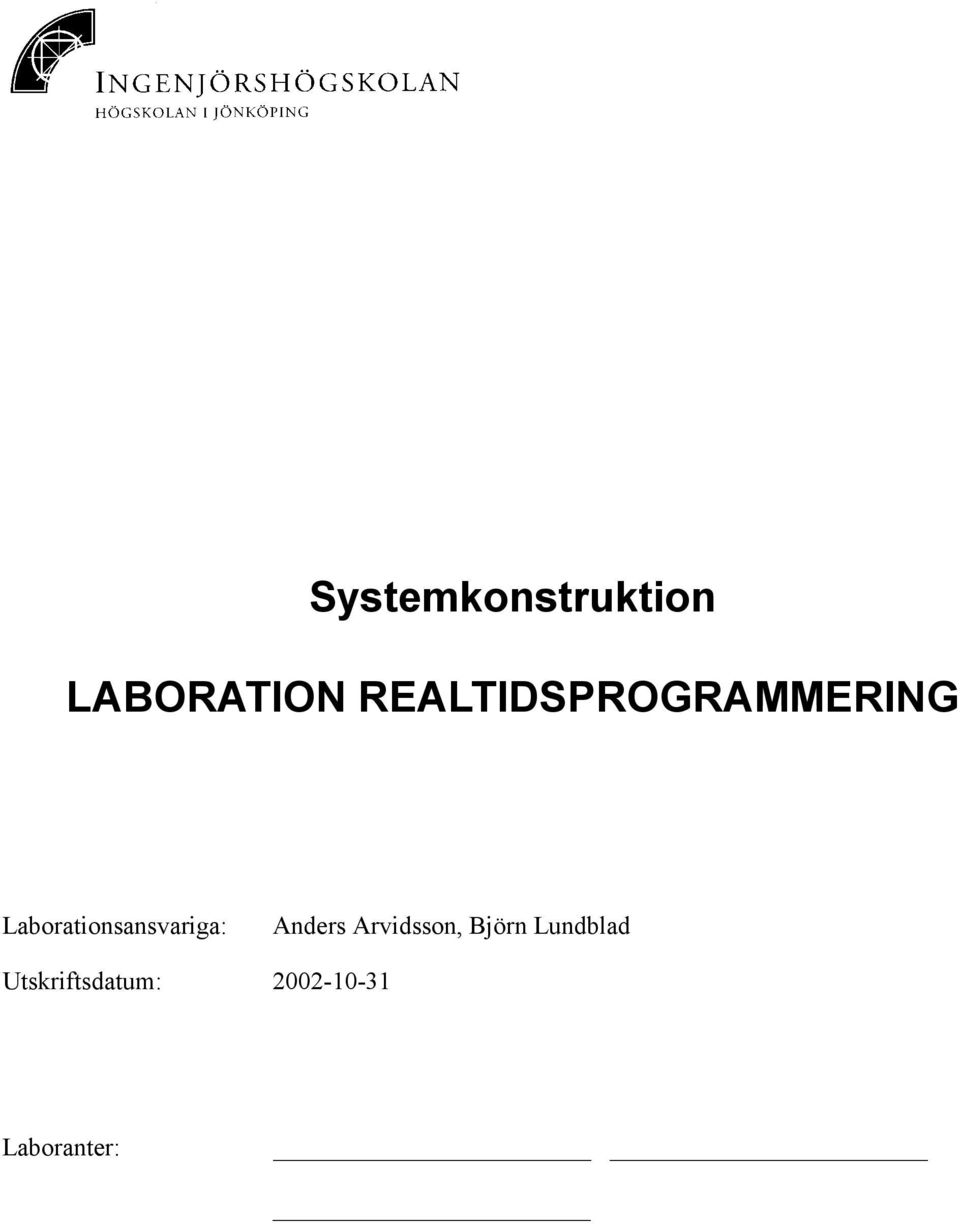 Laborationsansvariga: Anders