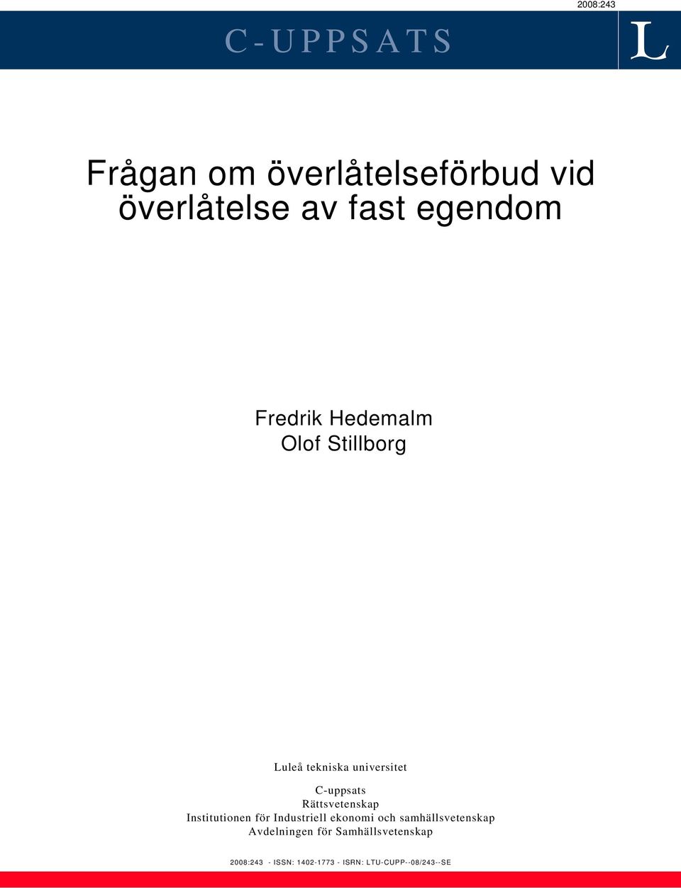 Rättsvetenskap Institutionen för Industriell ekonomi och samhällsvetenskap