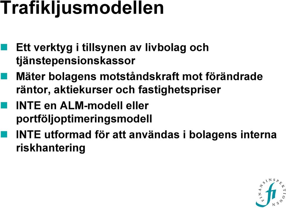 räntor, aktiekurser och fastighetspriser INTE en ALM-modell eller