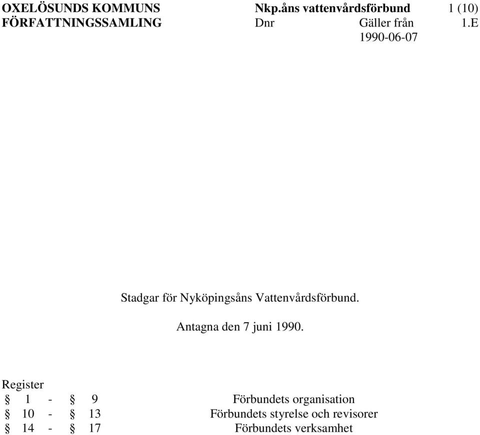 E 1990-06-07 Stadgar för Nyköpingsåns Vattenvårdsförbund.