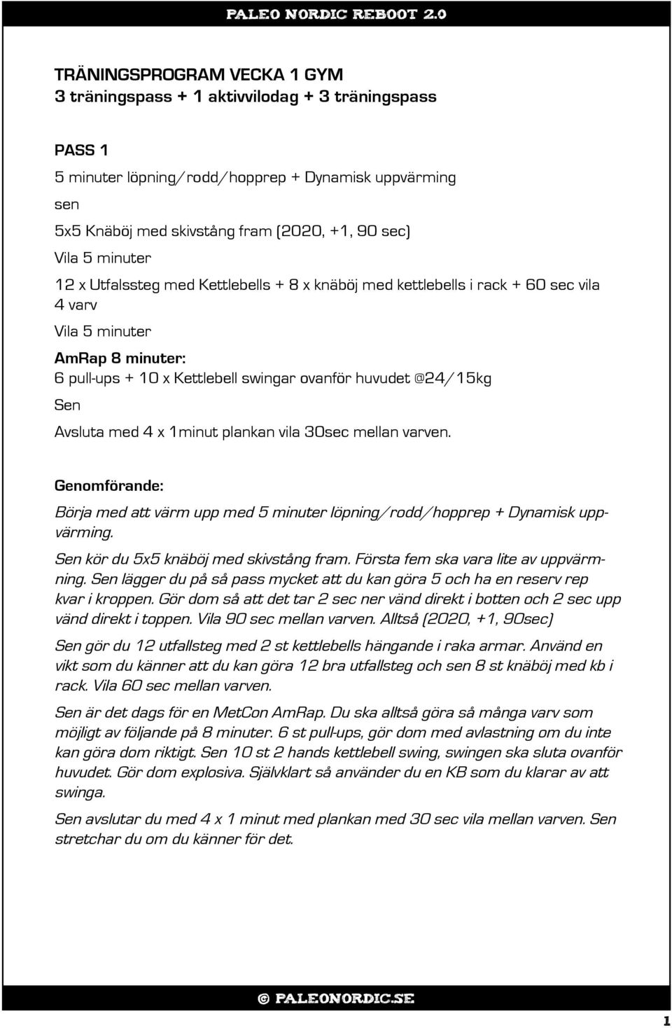 swingar ovanför huvudet @24/15kg Avsluta med 4 x 1minut plankan vila 30sec mellan varven. kör du 5x5 knäböj med skivstång fram. Första fem ska vara lite av uppvärmning.