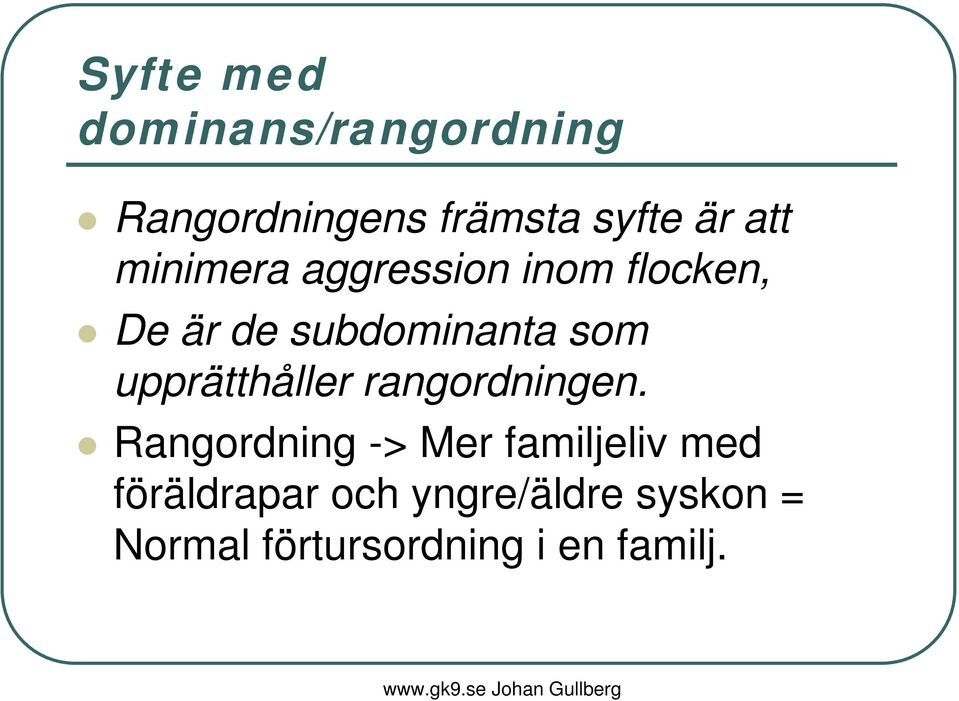 upprätthåller rangordningen.