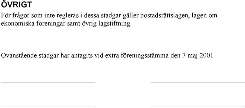 föreningar samt övrig lagstiftning.