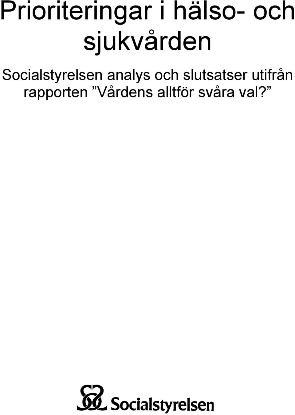 analys och slutsatser utifrån