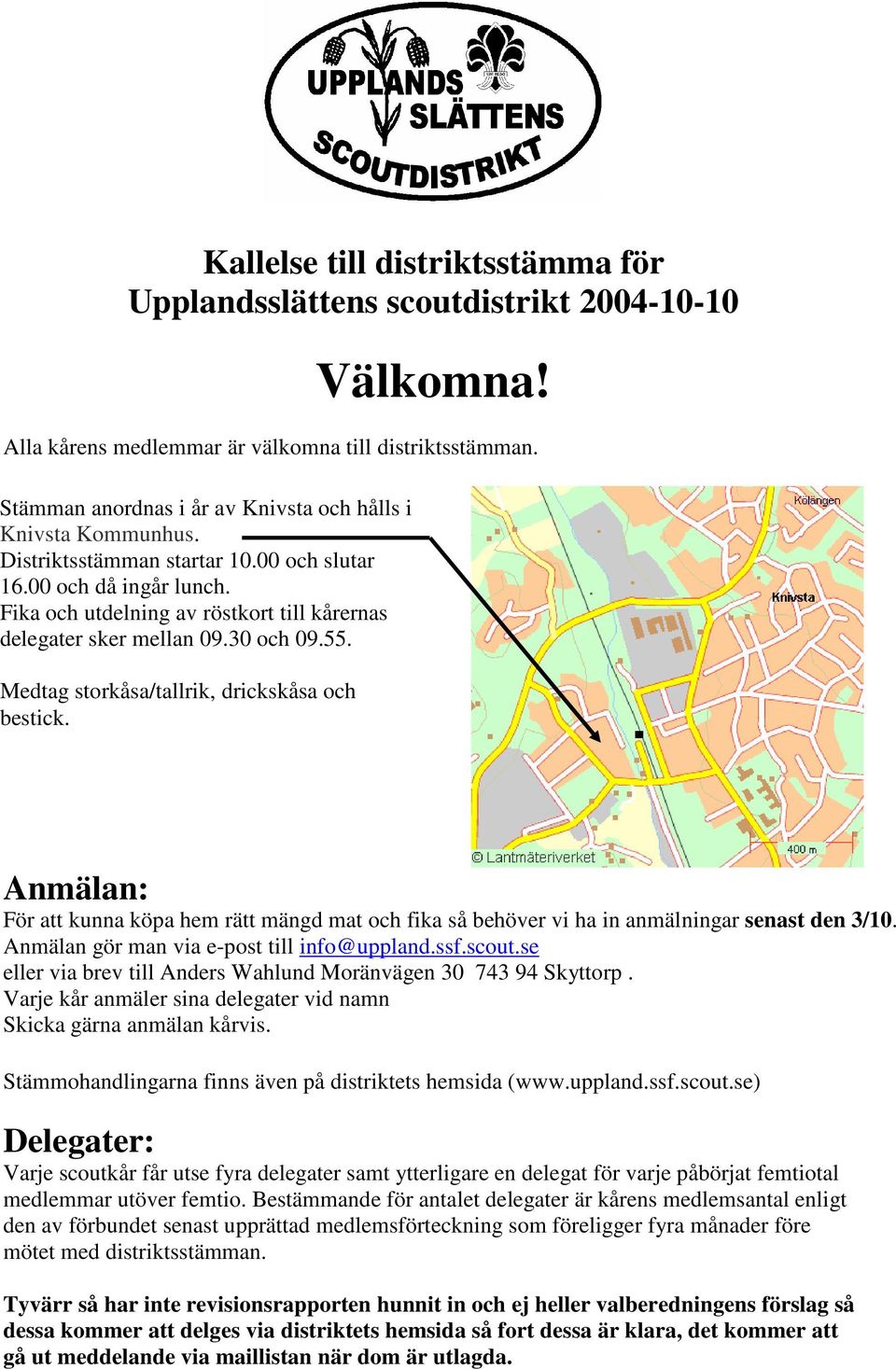 Fika och utdelning av röstkort till kårernas delegater sker mellan 09.30 och 09.55. Medtag storkåsa/tallrik, drickskåsa och bestick.